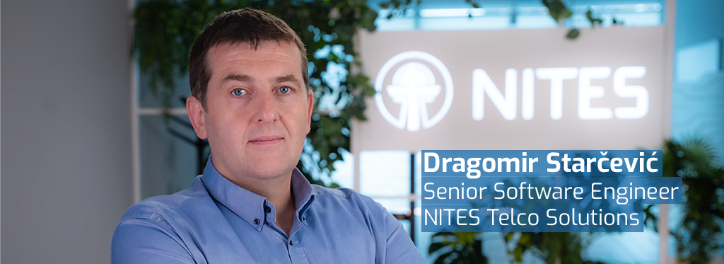 Employee Story: Dragomir Starčević – Senior Software Engineer, NITES Telco Solutions