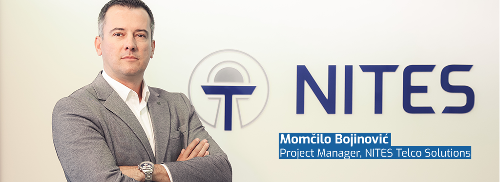 Employee Story: Momčilo Bojinović – Project Manager, NITES Telco Solutions